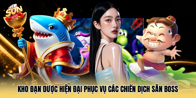 Kho đạn dược hiện đại phục vụ các chiến dịch săn boss